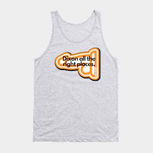 Dixon all the right places (Orange) Tank Top